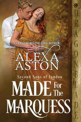 Made for the Marquess - Alexa Aston