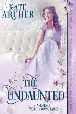 The Undaunted - Kate Archer