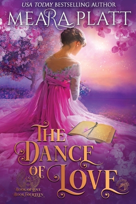The Dance of Love - Meara Platt