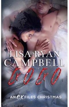 Coperta cărții 'Ex O Ex O: An Ex Files Christmas - Lisa Ryan Campbell'