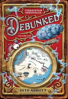 Debunked: Volume One of the Terravenum Chronicles - Dito Abbott
