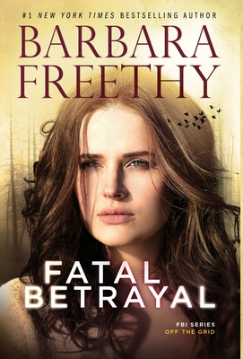 Fatal Betrayal - Barbara Freethy