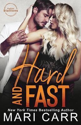 Hard and Fast - Mari Carr