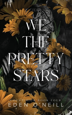 We the Pretty Stars: Alternative Cover Edition - Eden O'neill