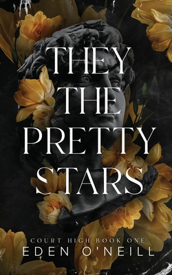 They the Pretty Stars: Alternative Cover Edition - Eden O'neill