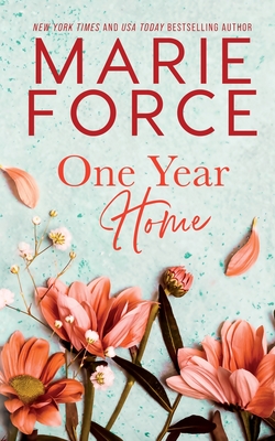 One Year Home - Marie Force