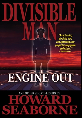 Divisible Man - Engine Out & Other Short Flights - Howard Seaborne