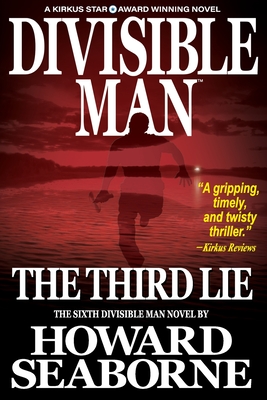 Divisible Man - The Third Lie - Howard Seaborne