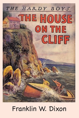 The Hardy Boys: The House on the Cliff (Book 2) - Franklin W. Dixon
