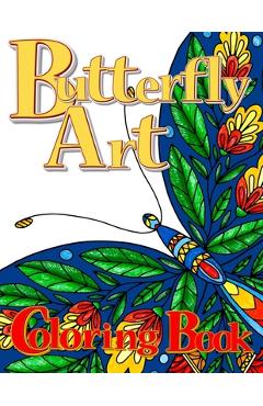Coperta cărții 'Butterfly Art Coloring Book for Adults - Zazuleac World'