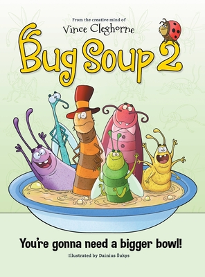 Bug Soup 2 - Vince Cleghorne