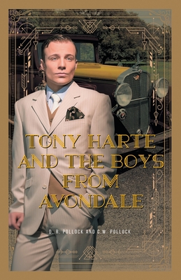 Tony Harte And The Boys From Avondale - D R Pollock