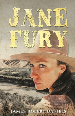 Jane Fury - James Robert Daniels