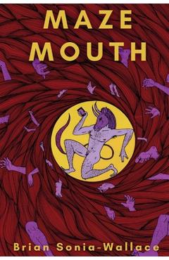 Coperta cărții 'Maze Mouth - Brian Sonia-wallace'