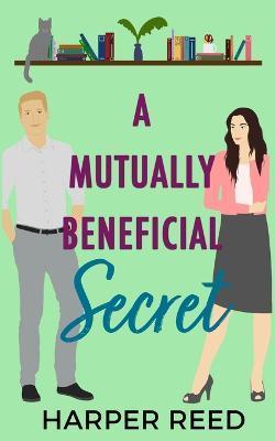 Coperta cărții 'A Mutually Beneficial Secret: Special Edition Cover - Harper Reed'