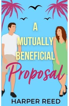 Coperta cărții 'A Mutually Beneficial Proposal: Special Edition Cover - Harper Reed'