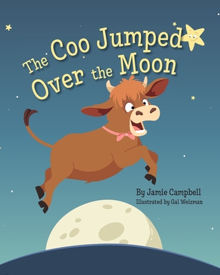 The Coo Jumped Over the Moon - Jamie Campbell