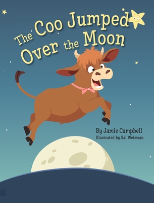 The Coo Jumped Over the Moon - Jamie Campbell