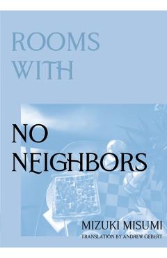 Coperta cărții 'Rooms with No Neighbors - Mizuki Misumi'