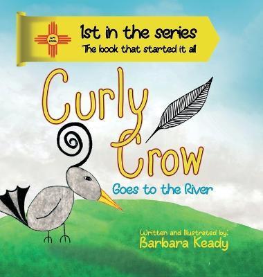 Curly Crow Goes to the River - Nicholas Aragon