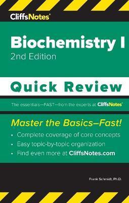 CliffsNotes Biochemistry I: Quick Review - Frank Schmidt