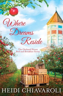 Where Dreams Reside - Heidi Chiavaroli