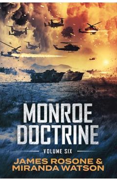 Poza produsului Monroe Doctrine: Volume VI - James Rosone