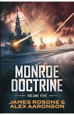 Poza produsului Monroe Doctrine: Volume V - James Rosone