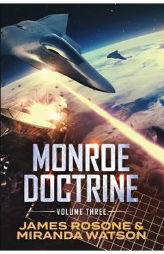 Poza produsului Monroe Doctrine: Volume III - James Rosone