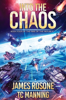 Into the Chaos: Book Four - James Rosone