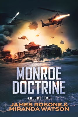 Monroe Doctrine: Volume II - James Rosone