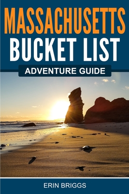 Massachusetts Bucket List Adventure Guide - Erin Briggs
