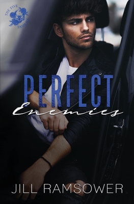 Perfect Enemies: A New Adult Mafia Romance - Jill Ramsower