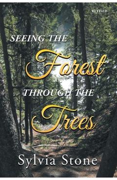 Coperta cărții 'Seeing the Forest Through the Trees - Sylvia Stone'