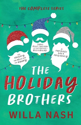 The Holiday Brothers Complete Series - Willa Nash
