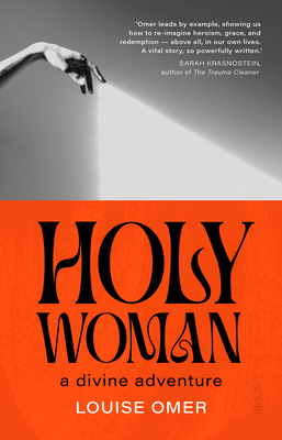 Holy Woman: A Divine Adventure - Louise Omer