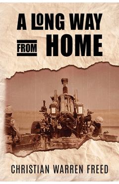 Coperta cărții 'A Long Way From Home: My Time In Iraq and Afghanistan - Christian Warren Freed'