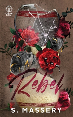 Rebel: Special Edition - S. Massery