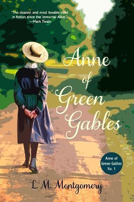 Anne of Green Gables (Warbler Classics Annotated Edition) - L. M. Montgomery