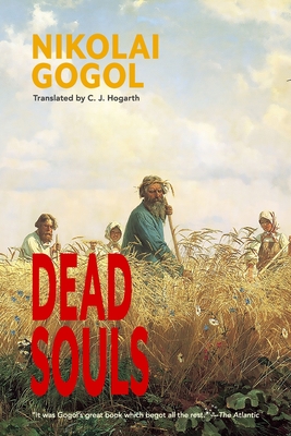 Dead Souls (Warbler Classics Annotated Edition) - Nikolai Gogol