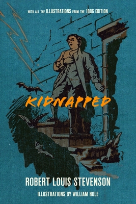 Kidnapped (Warbler Classics Illustrated Annotated Edition) - Robert Louis Stevenson