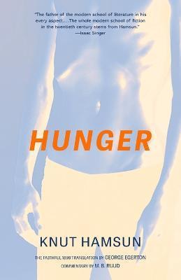 Hunger (Warbler Classics Annotated Edition) - Knut Hamsun