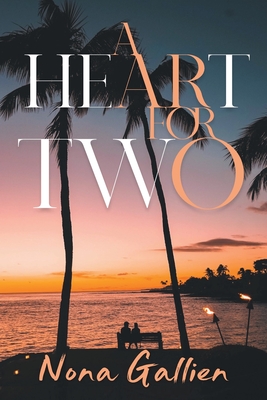 A Heart for Two - Nona Gallien