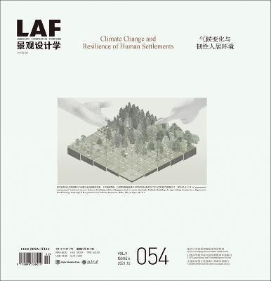 Landscape Architecture Frontiers 054: Climate Change and Resilience of Human Settlements - Kongjian Yu