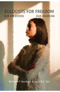 Coperta cărții 'Eulogists for Freedom - Bernard Norman'