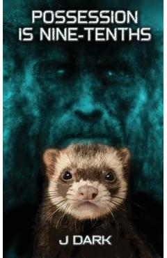 Poza produsului Possession is Nine-Tenths - J. Dark