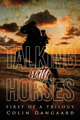 Talking with Horses - Colin Dangaard