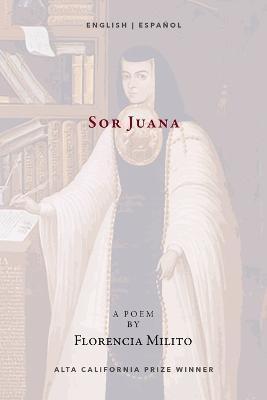 Sor Juana - Florencia Milito