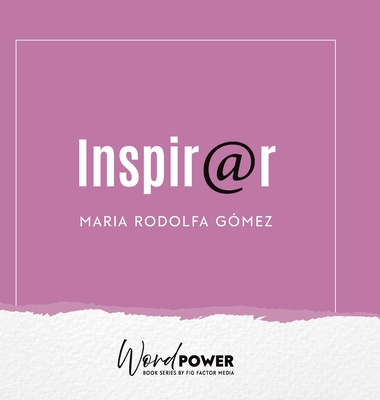 Inspirar - Maria Rodolfa Gomez