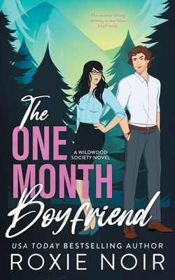 The One Month Boyfriend: An Enemies-to-Lovers Romance - Roxie Noir